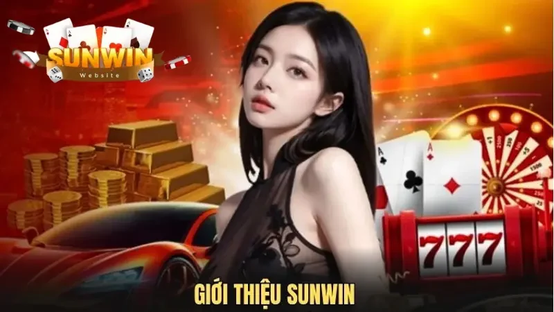 Nét nổi bật không thể bỏ qua khi giới thiệu Sunwin